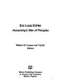 Eric Louis Kohler, accounting's man of principles
