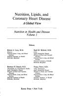 Nutrition, Lipids and Coronary Heart Disease (Nutrition in Health and Disease Ser .: Vol. 1)