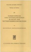 Normenzwecke und Systemfunktionen im Recht der Wettbewerbsbeschränkungen