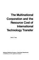 The multinational corporation and the resource cost of international technology transfer