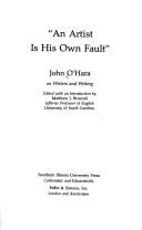 "An artist is his own fault"
