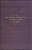 A plea for the abolition of tests in the University of Oxford