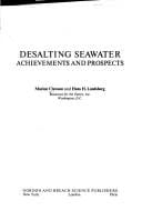 Desalting seawater; achievements and prospects