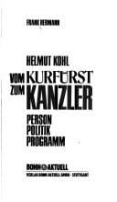 Helmut Kohl, vom Kurfürst zum Kanzler