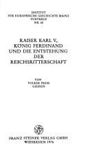 Kaiser Karl V., König Ferdinand und die Entstehung der Reichsritterschaft