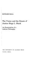 The vision and the dream of Justice Hugo L. Black