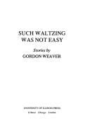 Such waltzing was not easy