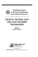 Digital Filters and the Fast Fourier Transform (Benchmark papers in electrical engineering and computer science ; v. 12)