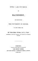 Two lectures on machinery, delivered before the University of Oxford in 1844