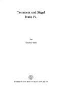 Testament und Siegel Ivans IV