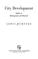 City development; studies in disintegration and renewal