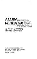 Allen verbatim: lectures on poetry, politics, consciousness