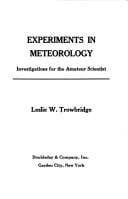 Experiments in meteorology, investigations for the amateur scientist