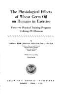 The physiological effects of wheat germ oil on humans in exercise