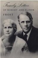Family letters of Robert and Elinor Frost