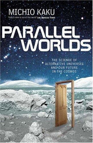 Parallel Worlds (Allen Lane Science)
