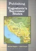 Publishing in Yugoslavia's successor states