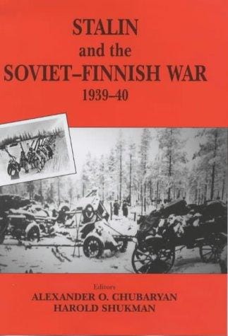 Stalin and the Soviet-Finnish War, 1939-1940