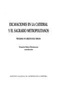 Excavaciones en la catedral y el sagrario metropolitanos