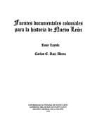 Fuentes documentales coloniales para la historia de Nuevo León