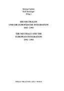 Die Neutralen und die europäische Integration, 1945-1995 =