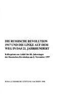 Die Russische Revolution, 1917, und die Linke auf dem Weg in das 21. Jahrhundert
