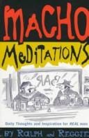 Macho Meditations