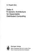 Delta-4, a generic architecture for dependable distributed computing