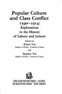 Popular culture and class conflict, 1590-1914