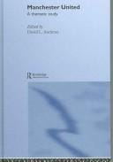 MANCHESTER UNITED: A THEMATIC STUDY; ED. BY DAVID L. ANDREWS