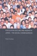 POPULATION DECLINE AND AGEING IN JAPAN: THE SOCIAL CONSEQUENCES