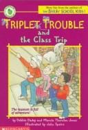 Triplet Trouble and the Class Trip