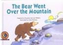 The Bear Went over the Mountain (Learn to Read Read to Learn Fun & Fantasy)