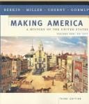 Making America: A History of the United States. Vol. 1