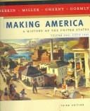 Making America: A History of the United States, Volume Two