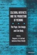 Cultural artifacts and the production of meaning