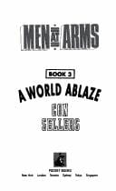 WORLD ABLAZE (Men at Arms, Bk 3)