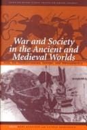 War and Society in the Ancient and Medieval Worlds