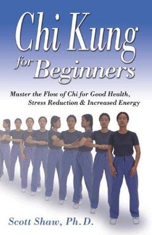 Chi Kung For Beginners