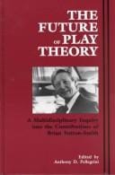 The Future of Play Theory