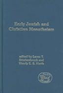 Early Jewish and Christian monotheism