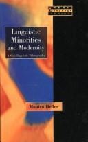 Linguistic Minorities and Modernity, a Sociolinguistic Ethnography (Real Language Series)