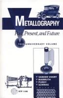 Metallography--past, present, and future