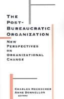 The Post-bureaucratic organization