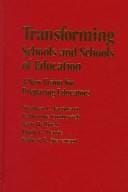 Transforming schools and schools of education