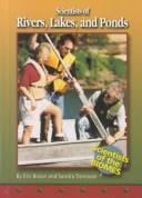 Scientists of Rivers, Lakes, and Ponds (Scientists of the Biomes)