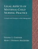 Legal aspects of maternal child nursing practice