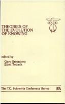 Theories of the evolution of knowing