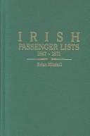 Irish passenger lists, 1847-1871 : lists of passengers sailing from Londonderry to America on ships of the J. & J. Cooke Line and the McCorkell Line