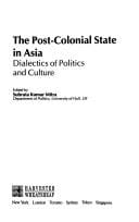The post-colonial state in Asia